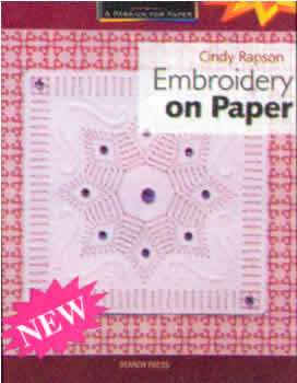 Embroidery on Paper book by Cindy Rapson