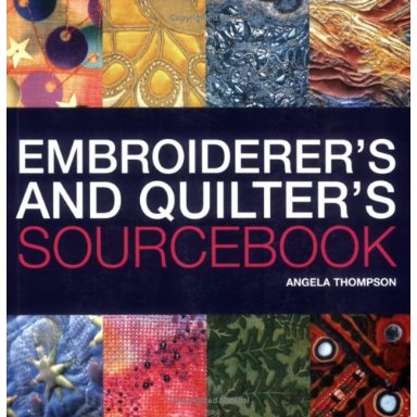 Embroiderer's and Quilter's Sourcebook